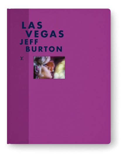 jeff burton louis vuitton|Editions Louis Vuitton: Jeff Burton .